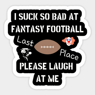 I Suck At Fantasy Football Sticker